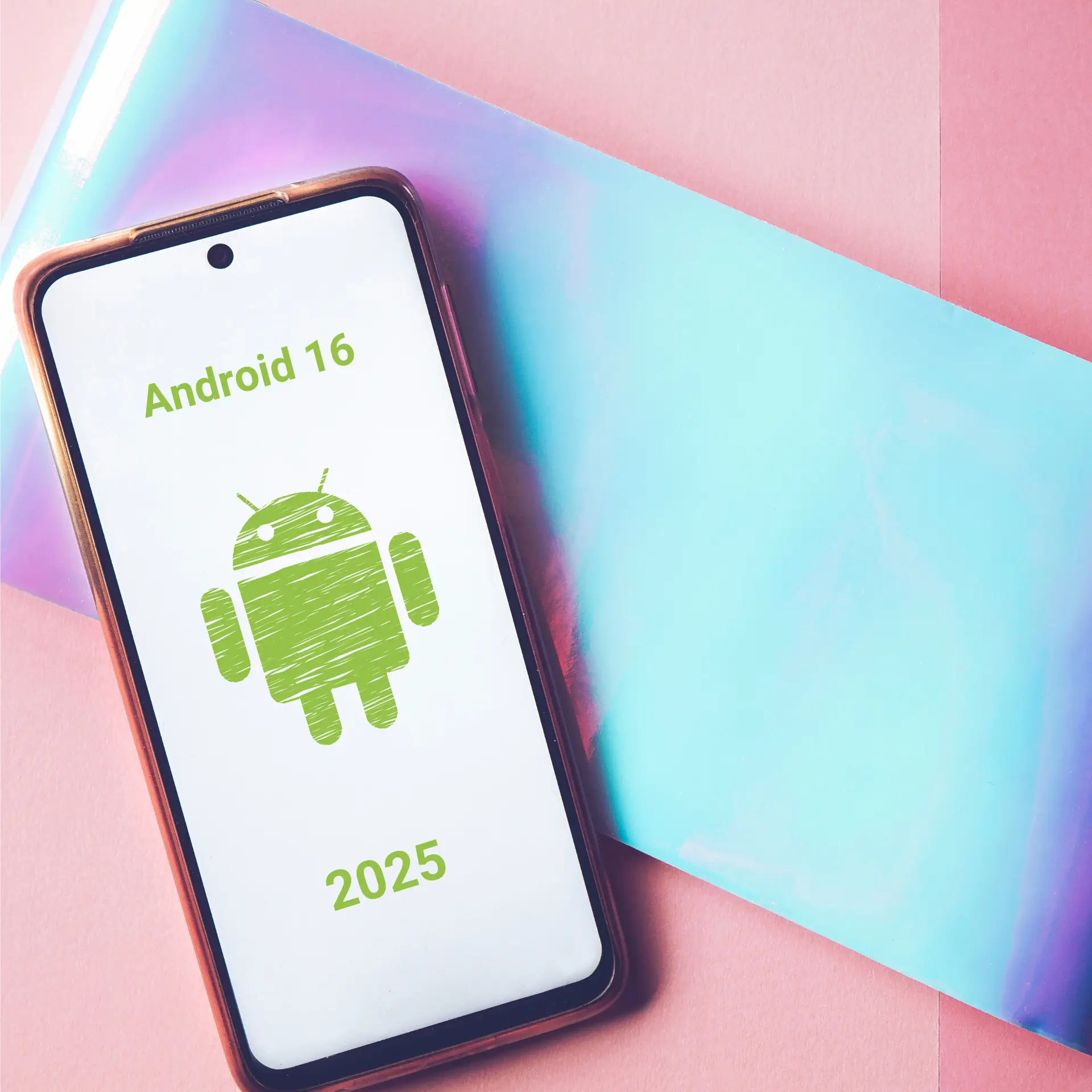 Smartphone affichant le logo d'Android 16 avec l'année 2025 sur un fond pastel coloré.